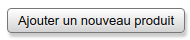 Ajouter un produit